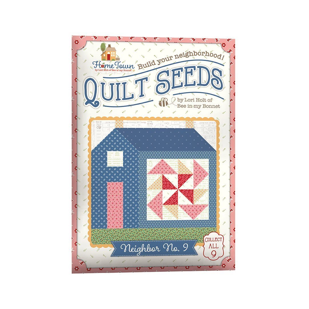 Home Town Quilt Seeds Neighbor No. 4 Quilt Pattern by Lori Holt -ST-31103 - Justin Fabric!