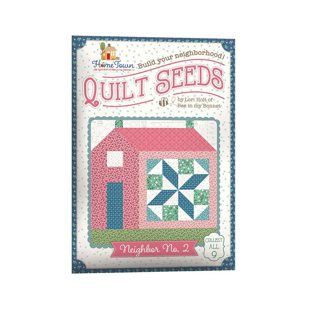 Home Town Quilt Seeds Neighbor No. 5 Quilt Pattern by Lori Holt -ST-31104 - Justin Fabric!