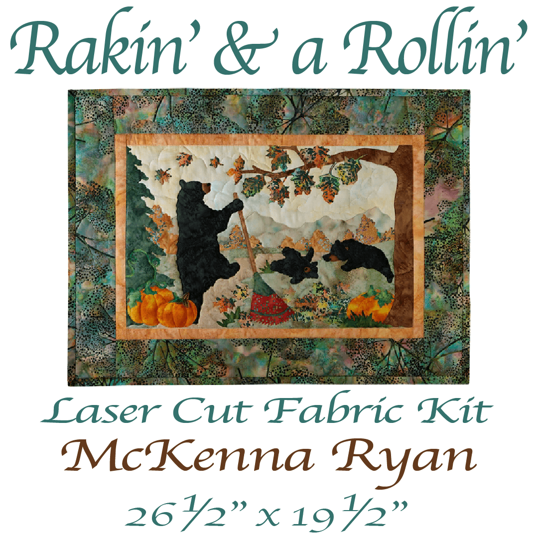 Rakin' and a Rollin' Laser Cut Fabric Kit by McKenna Ryan -LKHAPPY11 - Justin Fabric!