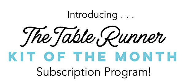 2027 Table Runner of the Month