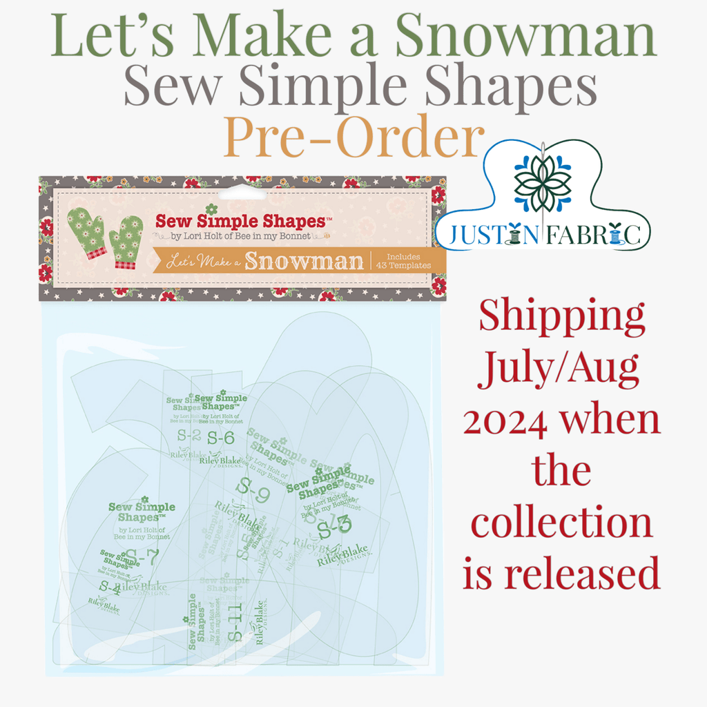 Lori Holt’s Let’s Make a Snowman Simple Shapes™ | Pre-order for July 2024 Release -STT-38018 - Justin Fabric!