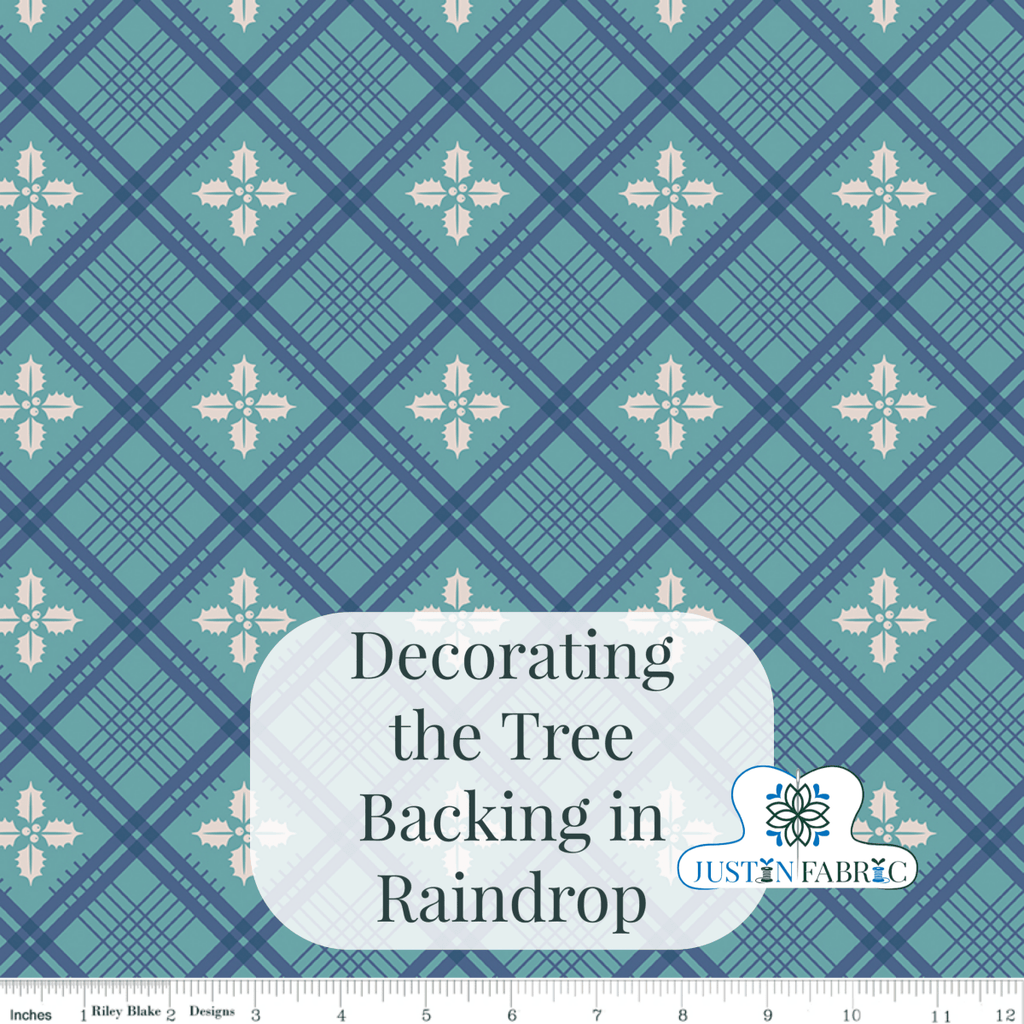 Backing Set - Decorating the Tree Quilt by Lori Holt | Pre-Order (August 2024) -WB14927-RAINDROP-2.5 - Justin Fabric!
