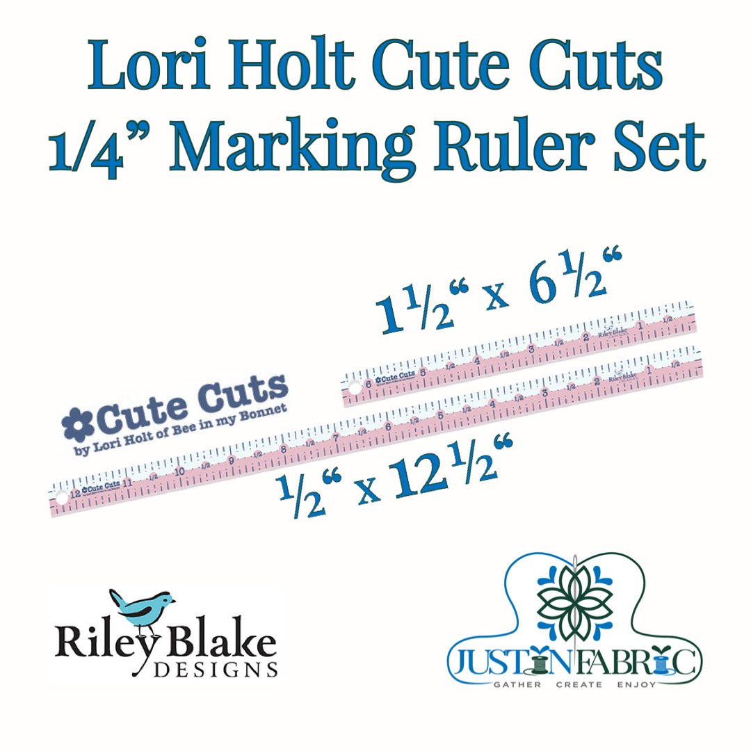 Lori Holt Cute Cuts™ 1/4” Marking Ruler Set - Bee in my Bonnet | Riley Blake Designs - Justin Fabric!