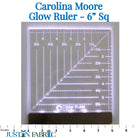 Carolina Moore 6 Inch Glow Ruler illuminated for precision cutting