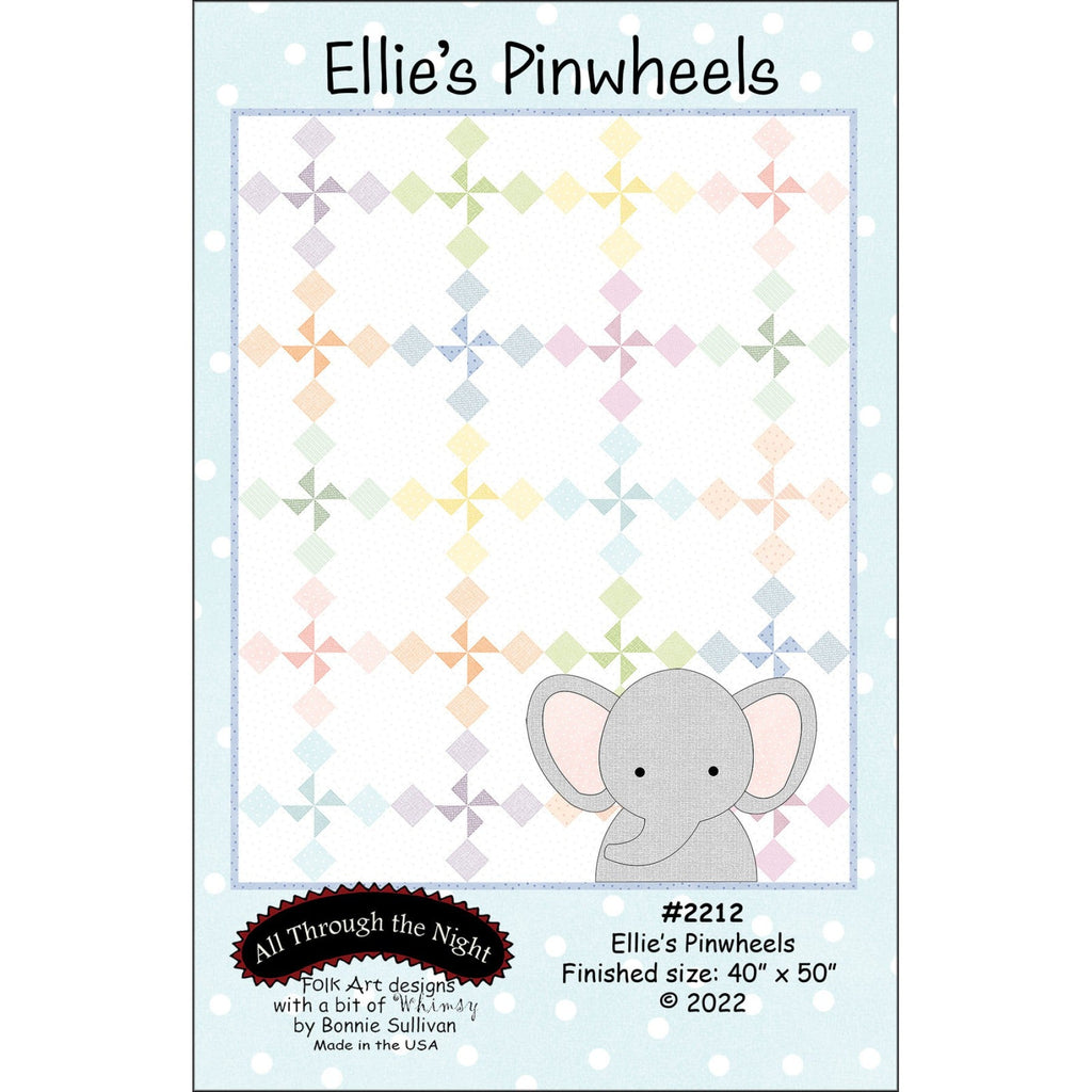 Ellie's Pinwheels Pattern-Bonnie Sullivan #ATN2212 -ATN2212 - Justin Fabric!