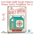 Home Town Quilt Seeds Neighbor No. 7 Quilt Pattern by Lori Holt -ST-31106 - Justin Fabric!