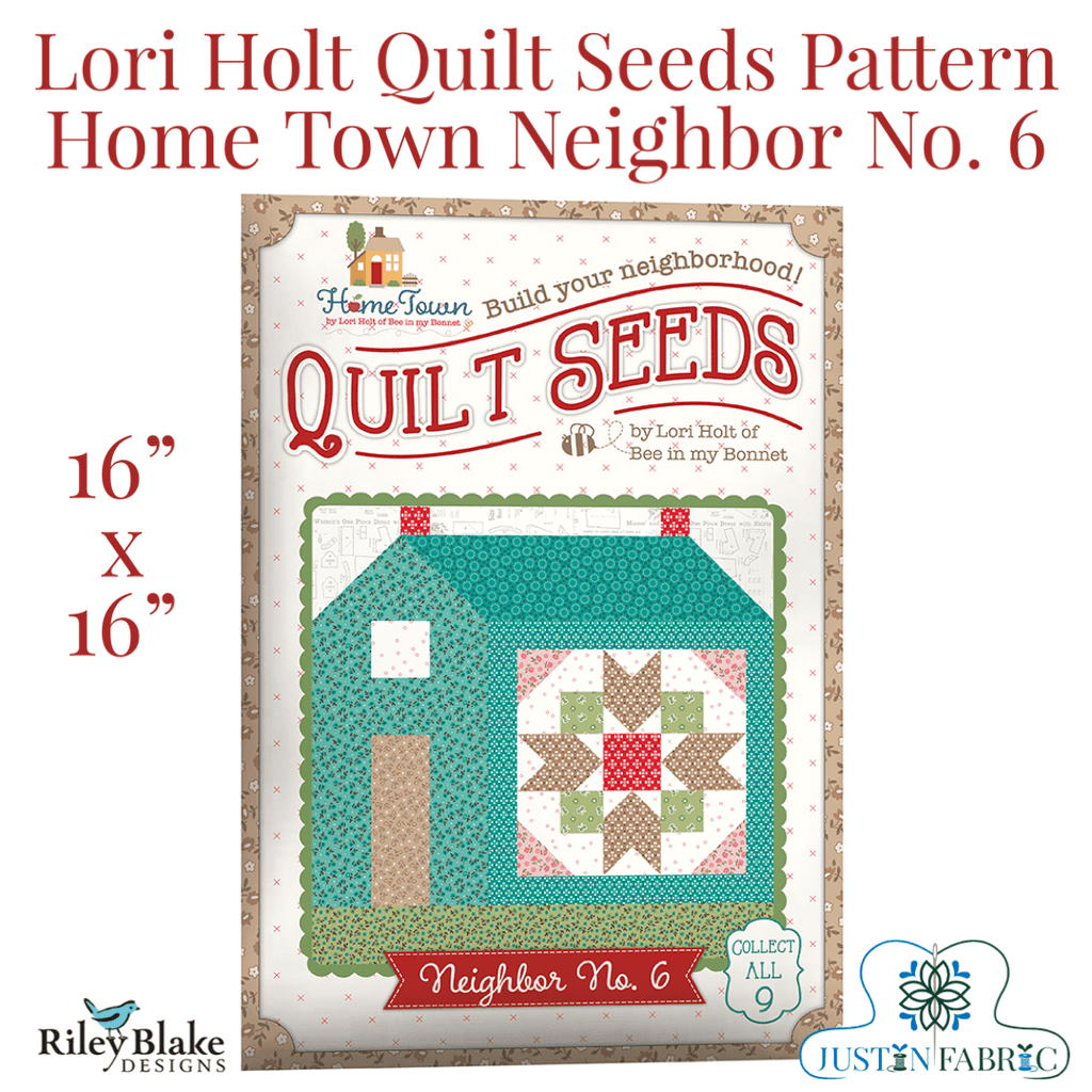 Home Town Quilt Seeds Neighbor No. 9 Quilt Pattern by Lori Holt -ST-31108 - Justin Fabric!