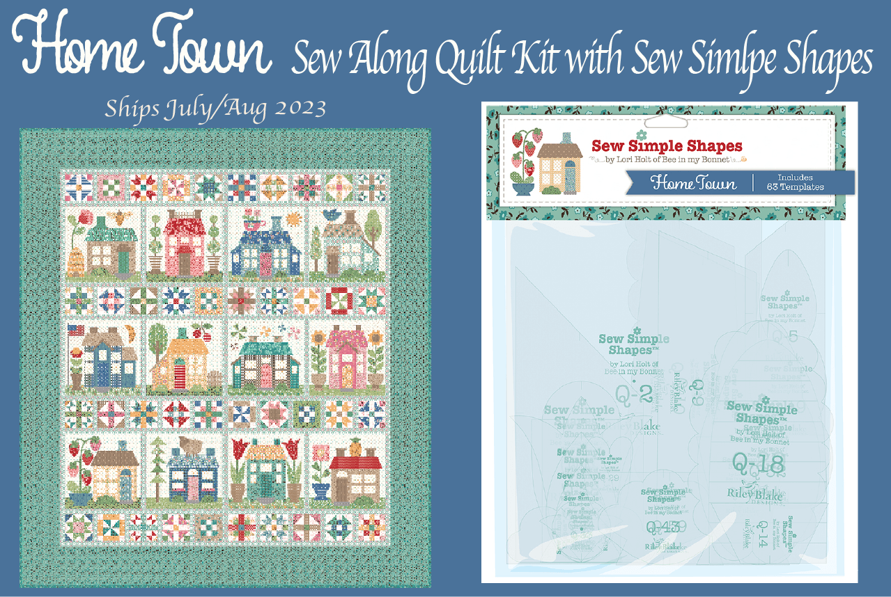 Home Town Sew Along Quilt Kit by Lori Holt | Riley Blake Designs -HOMETOWN-FAB+SHAPES - Justin Fabric!
