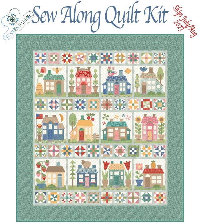 Home Town Sew Along by Lori Holt - Quilt Kit Preorder with Options - Riley Blake -HOMETOWN-FABRIC - Justin Fabric!
