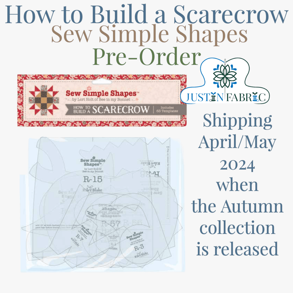 How to Build a Scarecrow Sew Simple Shapes by Lori Holt | Pre-order (April 2024) -STT-35006 - Justin Fabric!