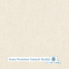 Kona Premium Natural Muslin by Robert Kaufman -K051-1264-1/4 - Justin Fabric!