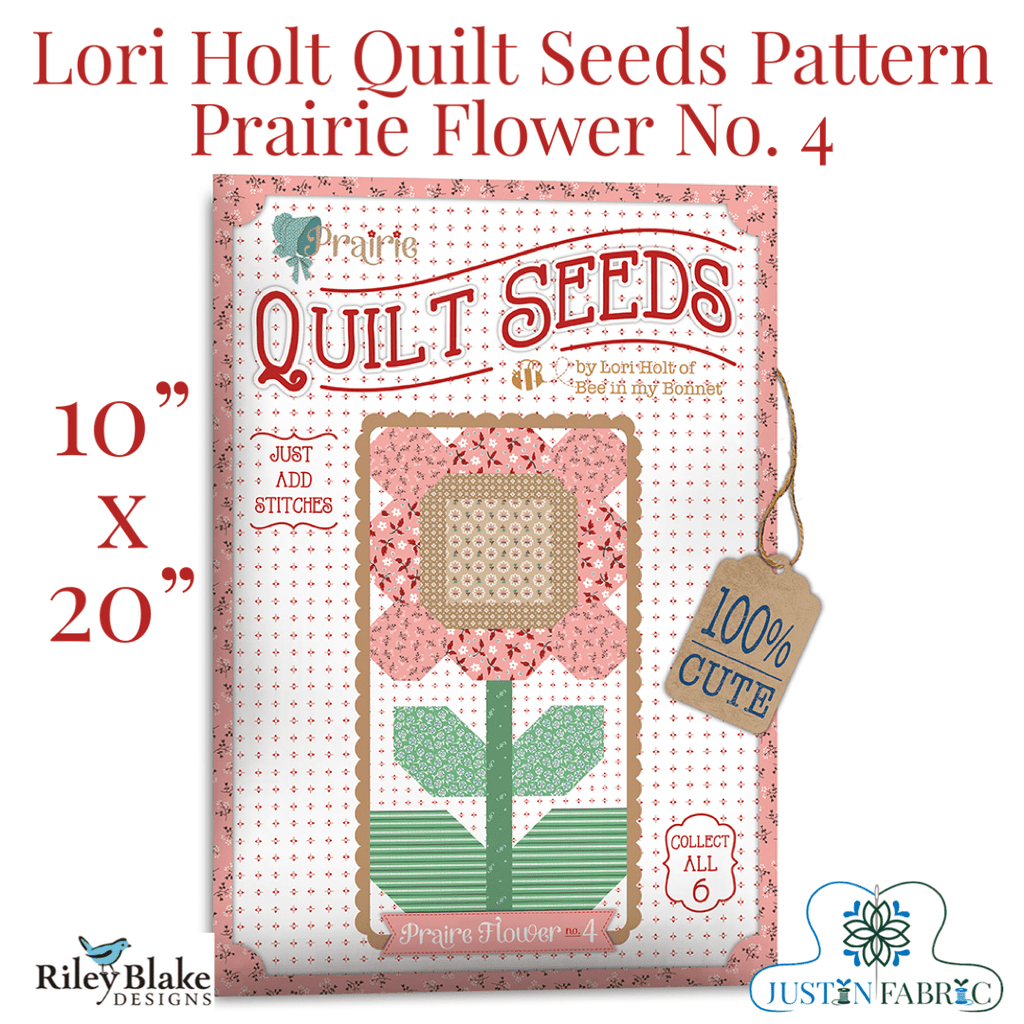 Prairie Quilt Seeds Flower No. 4 Quilt Pattern by Lori Holt -ST-25527 - Justin Fabric!