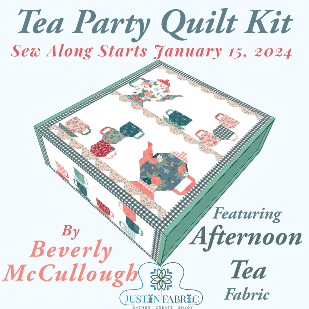 Tea Party Quilt Boxed Kit - Afternoon Tea by Beverly McCullough -KT-14030 - Justin Fabric!